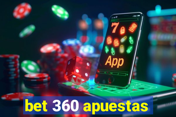 bet 360 apuestas